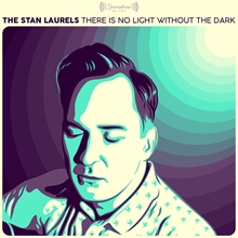 Picture of There Is No Light Without The Dark  by The Stan Laurels