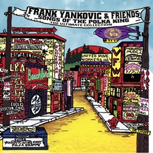 Picture of Frank Yankovic & Friends: Songs Of The Polka King (The Ultimate Collection)  by Frank Yankovic