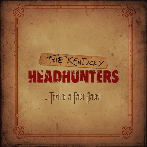 Picture of ....That'S A Fact Jack!  by The Kentucky Headhunters