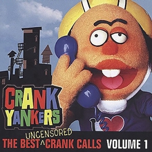 Picture of The Best Uncensored Crank Calls Volume 1  by Crank Yankers