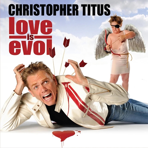 Picture of Love Is Evol  by Christopher Titus