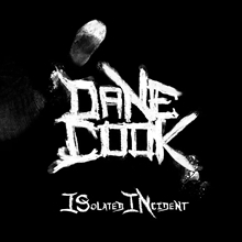 Picture of Isolated Incident  by Dane Cook