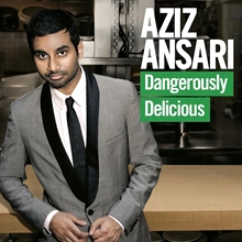 Picture of Dangerously Delicious  by Aziz Ansari