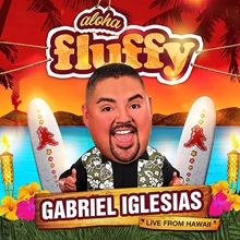 Picture of Aloha Fluffy  by Gabriel Iglesias