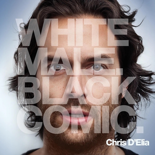 Picture of White Male. Black Comic.  by Chris D'Elia