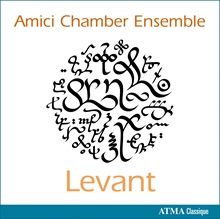 Picture of LEVANT  by AMICI CHAMBER ENSEMBLE & F