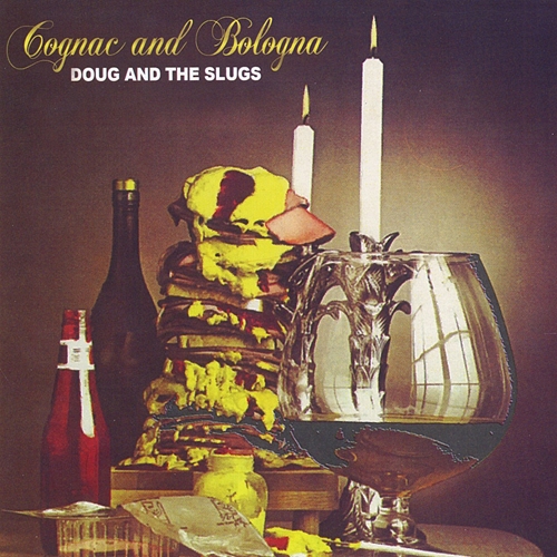 Picture of COGNAC AND BOLOGNA  by DOUG AND THE SLUGS