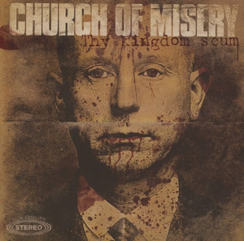 Picture of Thy Kingdom Scum  by Church Of Misery