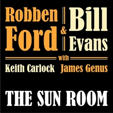 Picture of The Sun Room  by Robben Ford & Bill Evans