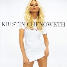 Picture of FOR THE GIRLS  by KRISTIN CHENOWETH