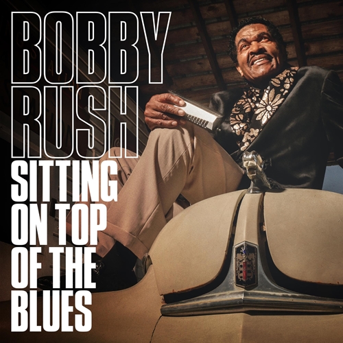 Picture of Sitting On Top Of The Blues  by Bobby Rush