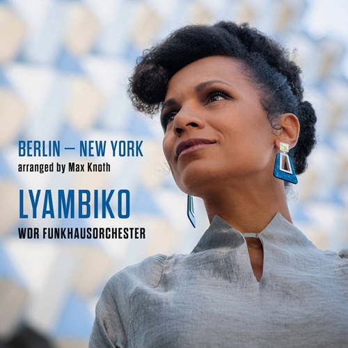 Picture of Berlin - New York  by Lyambiko & Wdr Funkhausorchester