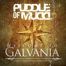 Picture of Welcome To Galvania  by Puddle Of Mudd