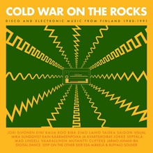 Picture of Cold War On The Rocks - Disco And Electronic Music From Finland 1980-1991  by Various Artists