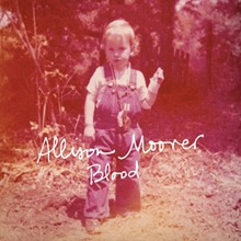 Picture of Blood  by Allison Moorer