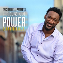 Picture of Eric Waddell Presents Hour Of Power Experience  by Eric Waddell