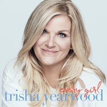 Picture of Every Girl  by Trisha Yearwood