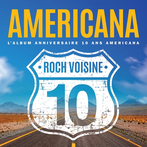 Picture of AMERICANA/L'ALBUM ANNIVERSAIRE 10 AN AMERICANA (CD)                by VOISINE ROCH