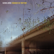 Picture of CHANGER DE TROTTOIR (CD)                                           by RATON LOVER                   