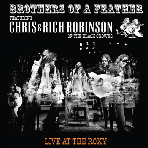 Picture of Brothers Of A Feather: Live At The Roxy  by Chris Robinson & Rich Robinson