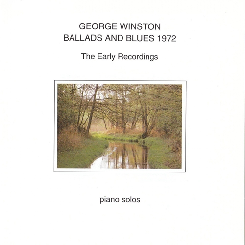 Picture of Ballads And Blues 1972: The Early Recordings  by George Winston