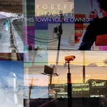 Picture of In This Town You'Re Owned  by Robert Vincent