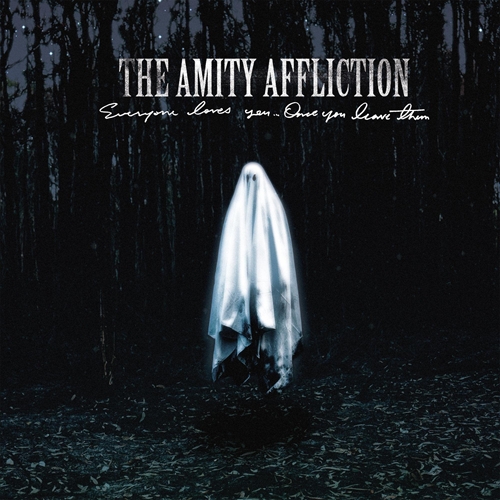 Picture of Everyone Loves You... Once You Leave Them  by The Amity Affliction