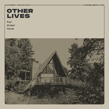 Picture of FOR THEIR LOVE  by OTHER LIVES