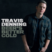 Picture of BEER'S BETTER COLD (EP)  by TRAVIS DENNING