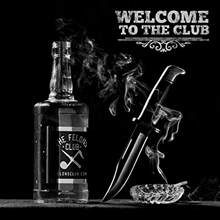 Picture of WELCOME TO THE CLUB  by FELON'S CLUB,THE