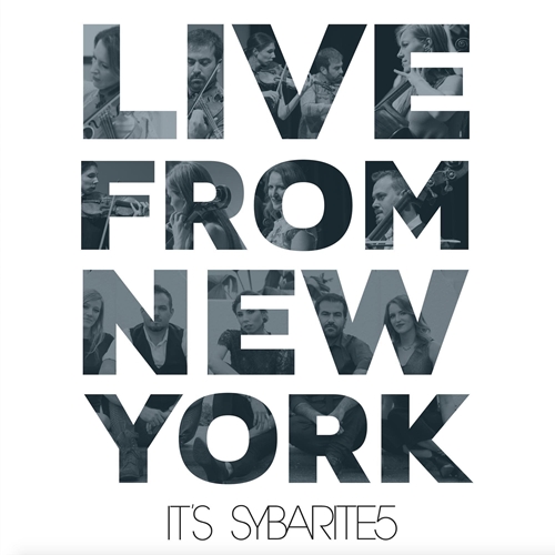 Picture of Live From New York, It'S Sybarite5  by Sybarite5