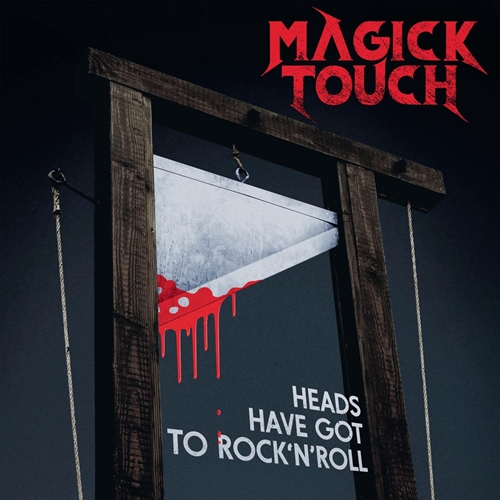 Picture of Heads Have Got To Rock'N'Roll  by Magick Touch