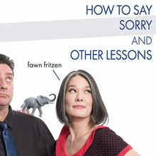 Picture of HOW TO SAY SORRY AND OTHER  by FRITZEN,FAWN