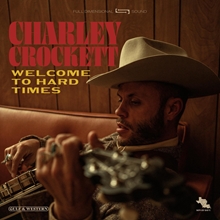 Picture of Welcome To Hard Times  by Charley Crockett