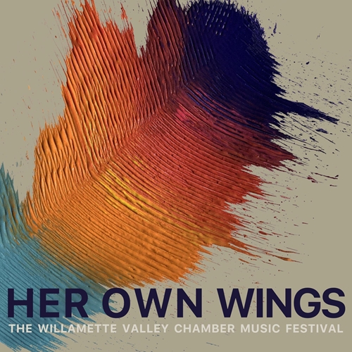 Picture of Her Own Wings  by Willamette Valley Chamber Music Festival