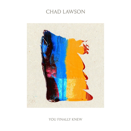 Picture of YOU FINALLY KNEW  by LAWSON,CHAD