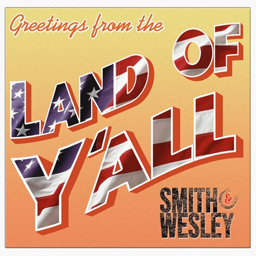 Picture of Land Of Y'All  by Smith & Wesley