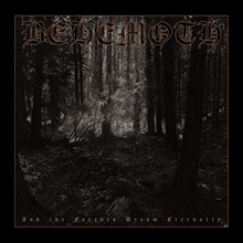 Picture of And The Forests Dream Eternally  by Behemoth