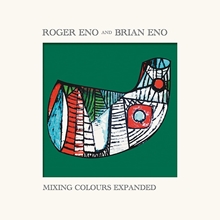 Picture of MIXING COLOURS EXPANDE(2CD  by ENO,BRIAN/ENO,ROGER