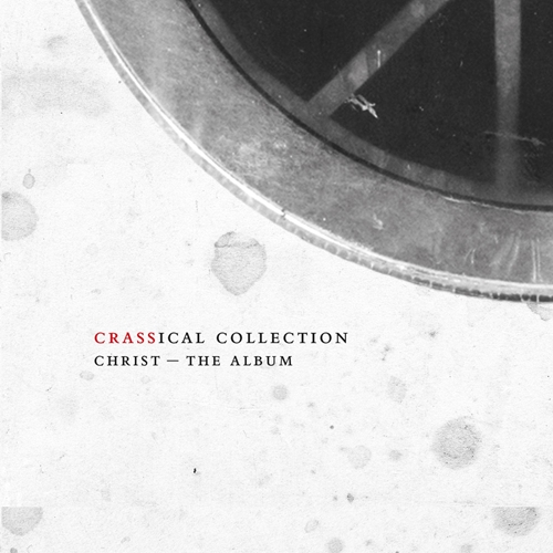 Picture of Christ - The Album (Crassical Collection)  by Crass