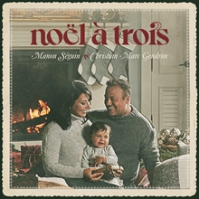 Picture of NOEL A TROIS (CD)                                                  by SEGUIN MANON & GENDRON CHRISTI