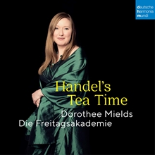 Picture of Handel'S Tea Time  by Dorothee Mields & Die Freitagsakademie