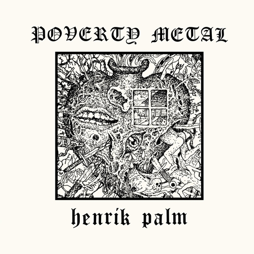 Picture of Poverty Metal  by Henrik Palm