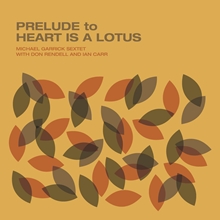 Picture of Prelude To A Heart Is A Lotus  by Michael Garrick