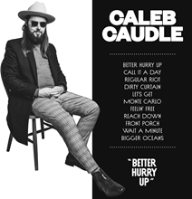 Picture of Better Hurry Up  by Caleb Caudle