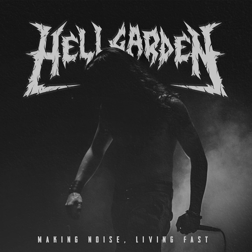 Picture of Making Noise, Living Fast  by Hellgarden