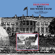 Picture of Live At The White House (...And In Space)  by Buck Owens