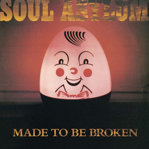 Picture of Made To Be Broken  by Soul Asylum