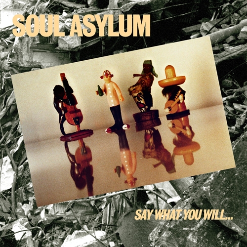 Picture of Say What You Will... Everything Can Happen  by Soul Asylum