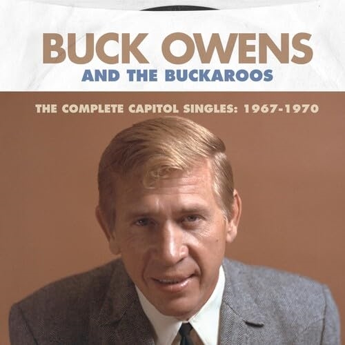 Picture of The Complete Capitol Singles: 1967?1970  by Buck Owens